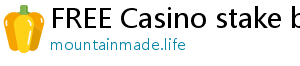 FREE Casino stake betting